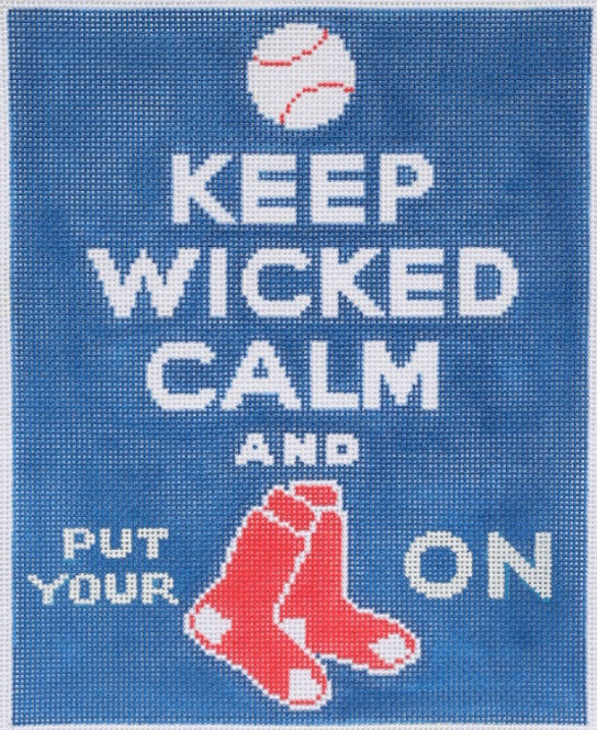 “Keep Wicked Calm & Put Your Red Sox On” (Red Sox)
