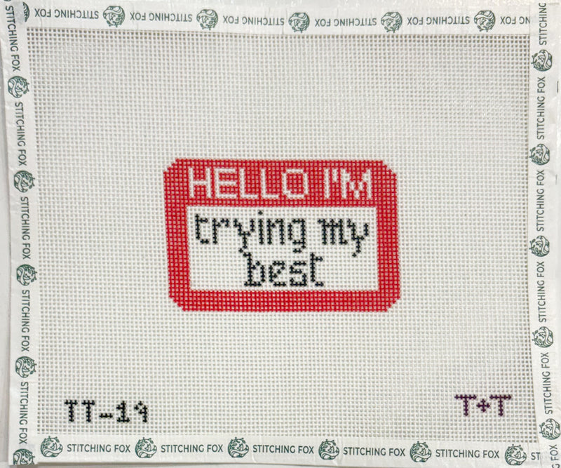 Hello I'm Trying My Best Nametag
