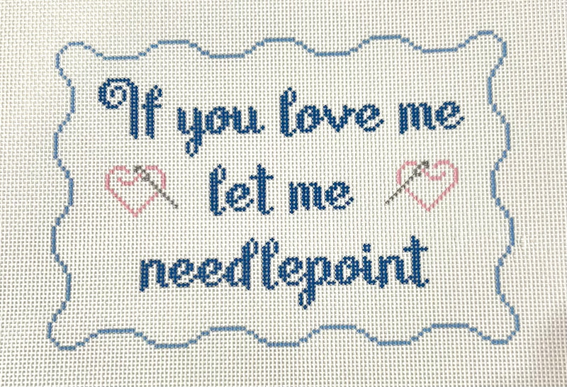If you love me let me needlepoint