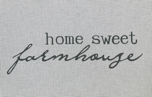 Home Sweet Farmhouse