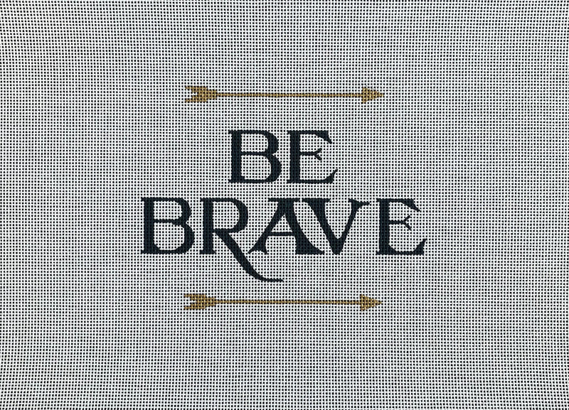 Be Brave (Large)