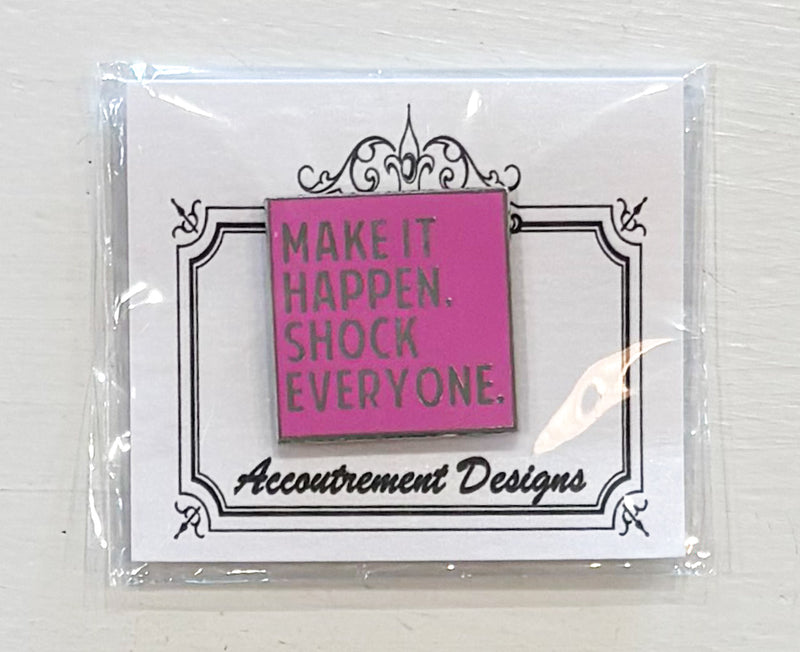 Make It Happen - Shock Everyone - Needleminder