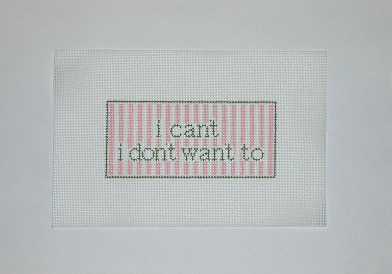 I Can't I Don't Want To
