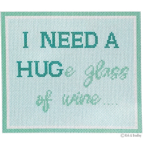 I Need a HUGe Glass of Wine