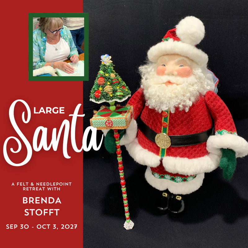 Large Santa · A Felting & Needlepoint Retreat with Brenda Stofft · Sept 30 - Oct 3, 2027