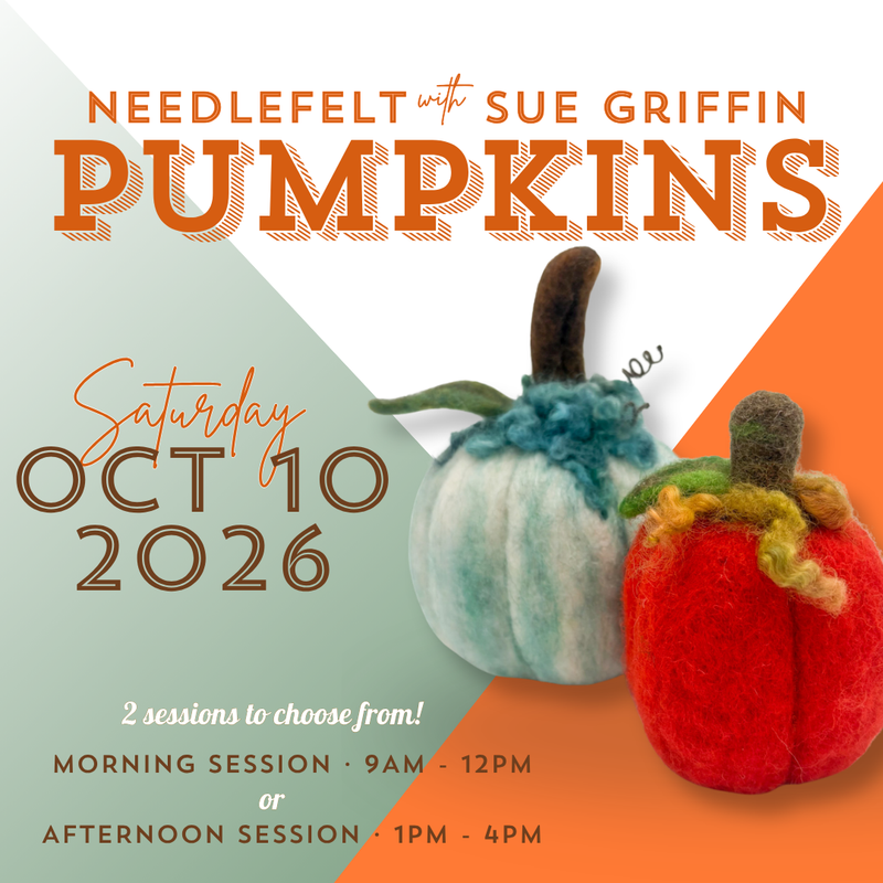 Pumpkin Needlefelting Class with Sue Griffin · Oct 10, 2026