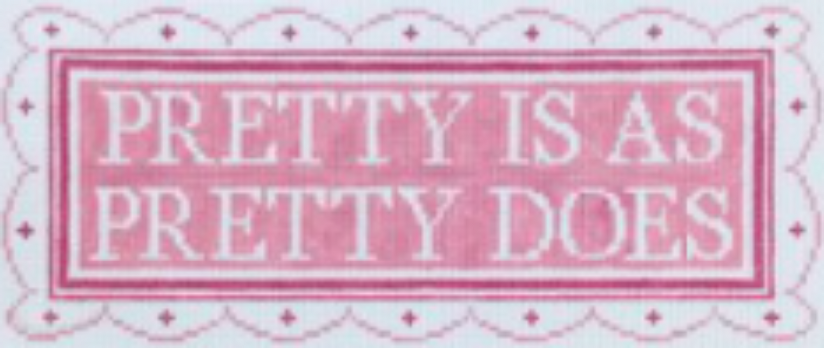 Plum Stitchery Dana Mahnke Collection - Pretty is as Pretty Does Canvas