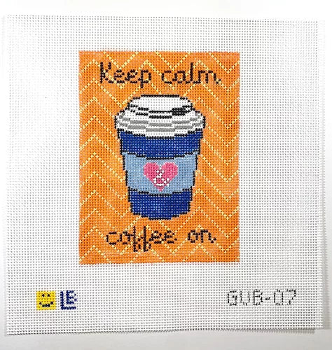 Keep Calm & Coffee On