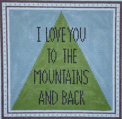 I Love You to the Mountains (18 mesh)