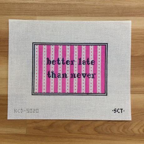 Better Late Than Never