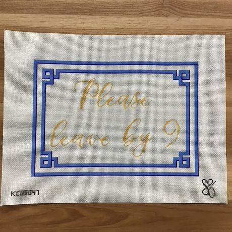 Please Leave By 9