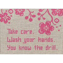 Patti Mann Take care, Wash your hands, you know the drill Canvas