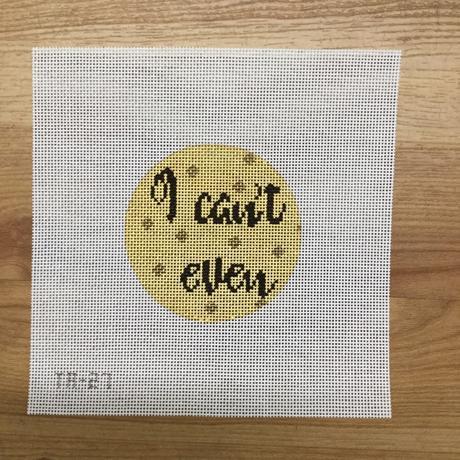 I Can't Even (18 mesh)