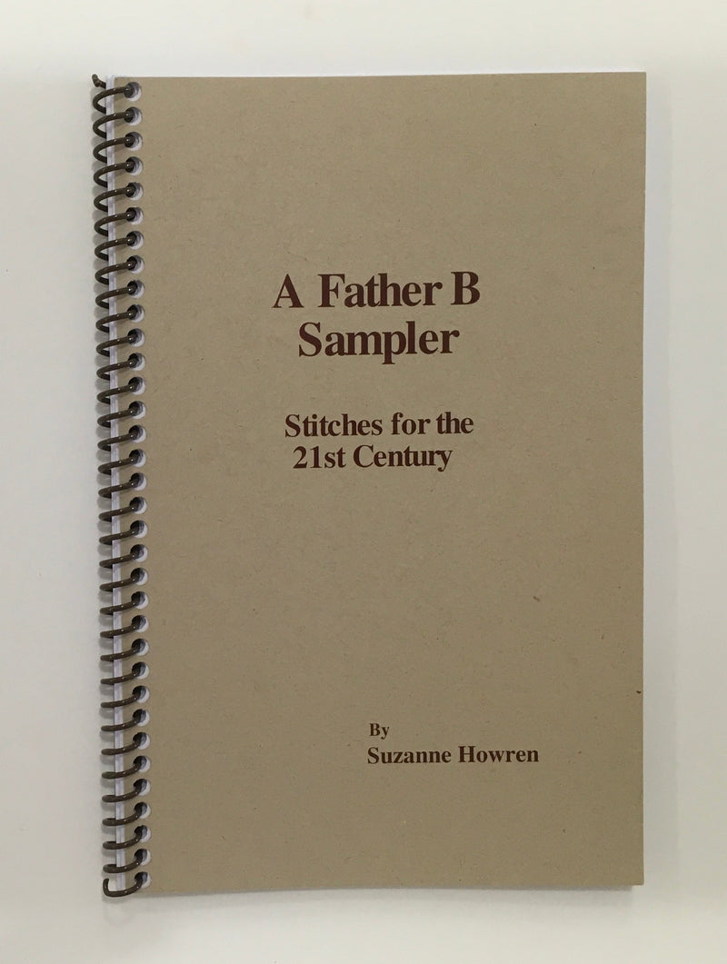 A Father B Sampler: Stitches for the 21st Century Book